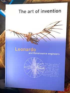 Couverture du produit · The art of invention. Leonardo and Renaissance engineers