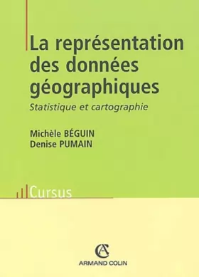 Couverture du produit · La représentation des données géographiques : Statistique et cartographie