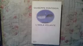 Giuseppe Pontiggia - L'isola volante