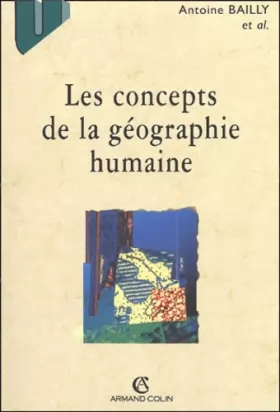 Couverture du produit · Les concepts de la géographie humaine. 5ème édition