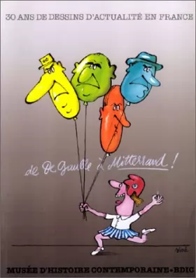 Couverture du produit · 30 ans de dessins d'actualité en France, de De Gaule à Mitterrand