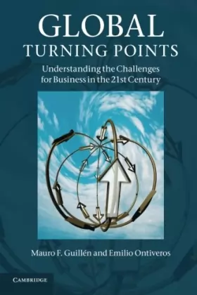 Couverture du produit · Global Turning Points: Understanding the Challenges for Business in the 21st Century