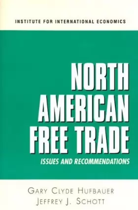 Couverture du produit · North American Free Trade: Issues and Recommendations