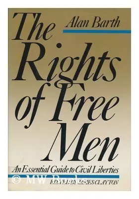 Couverture du produit · The Rights of Free Men: An Essential Guide to Civil Liberties