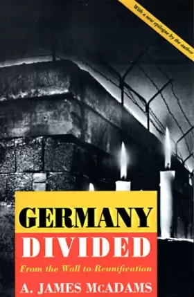Couverture du produit · Germany Divided: From the Wall to Reunification