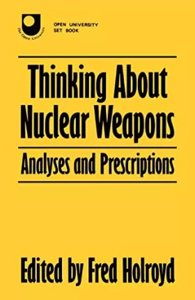 Couverture du produit · Thinking About Nuclear Weapons: Analyses and Prescriptions
