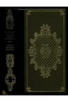 Couverture du produit · Notre héritage oriental - Histoire de la civilisation T1 / 1966 / Durant, W.