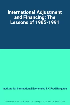 Couverture du produit · International Adjustment and Financing: The Lessons of 1985-1991