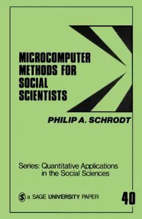 Couverture du produit · Microcomputer Methods for Social Scientists (Quantitative Applications in the Social Sciences)