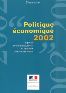 Couverture du produit · Politique économique 2002. Rapport économique, social et financier du Gouvernement