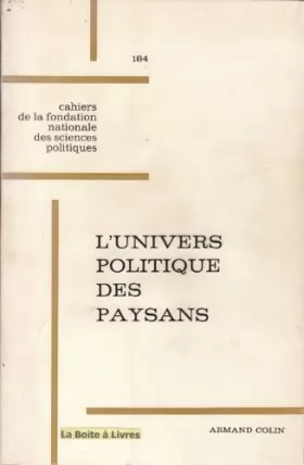 Couverture du produit · L'Univers Politique des Paysans dans la France Contemporaine