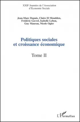 Couverture du produit · Politiques sociales et croissance économique. Tome 2, XXIIèmes Journées de l'Association d'Economie Sociale, Caen, 12-13 septem