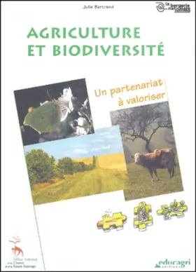 Couverture du produit · Agriculture et biodiversité. : Un partenariat à valoriser