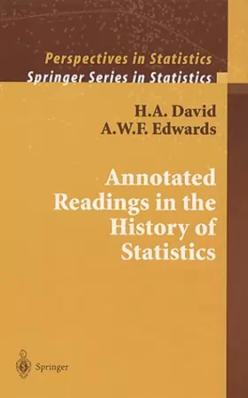 Couverture du produit · Annotated Readings in the History of Statistics (Springer Series in Statistics: Perspectives in Statistics)