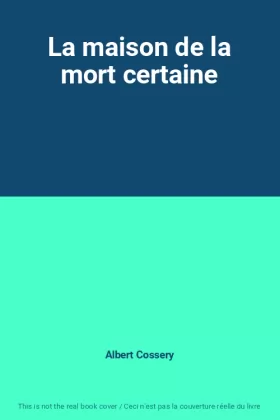 Couverture du produit · La maison de la mort certaine