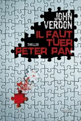 Couverture du produit · Il faut tuer Peter Pan: Traduit de l'américain par Philippe Bonnet, Sabine Boulongne et François Vidonne