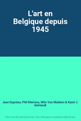 Couverture du produit · L'art en Belgique depuis 1945