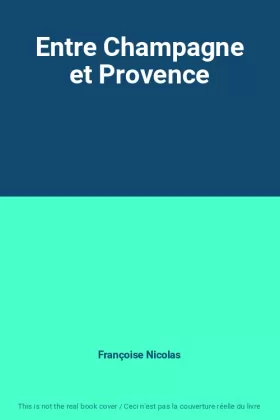 Couverture du produit · Entre Champagne et Provence