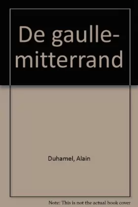 Couverture du produit · De Gaulle-Mitterrand : La  marque et la trace