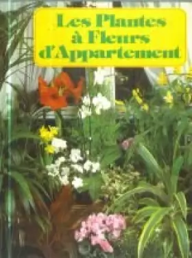 Couverture du produit · Les Plantes à fleurs d'appartement