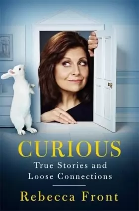 Couverture du produit · Curious: True Stories and Loose Connections