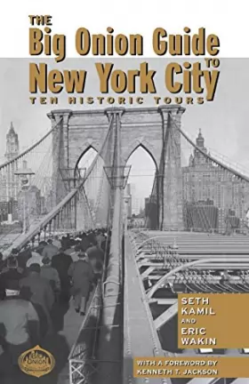 Couverture du produit · The Big Onion Guide to New York City: Ten Historic Tours