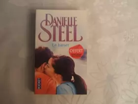 Couverture du produit · Le baiser de Steel. Danielle (2010) Poche