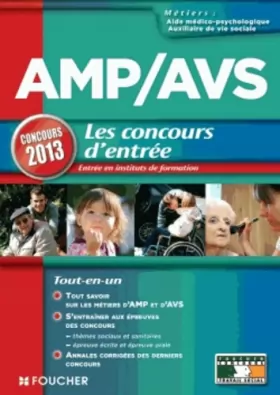 Couverture du produit · AMP AVS Aide médico-psychologique, et Auxiliaire de vie sociale les Concours d'entrée Concours 2013