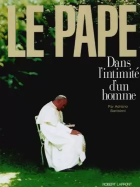 Couverture du produit · Le Pape - Dans l'intimité d'un homme