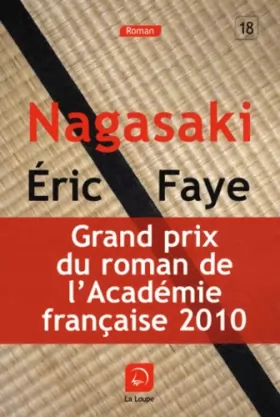Couverture du produit · Nagasaki - Grand prix du roman de l'Académie Française 2010