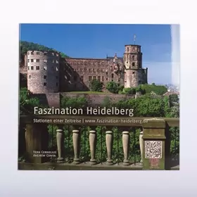 Couverture du produit · Faszination Heidelberg: Stationen einer Zeitreise (Livre en allemand)