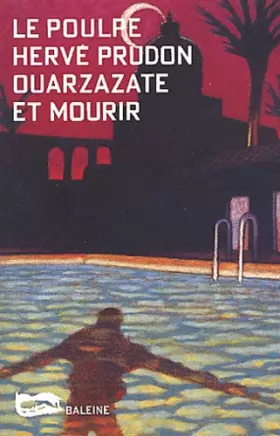 Couverture du produit · Ouarzazate et mourir. Le Poulpe, numéro 20