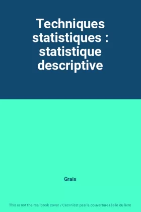 Couverture du produit · Techniques statistiques : statistique descriptive