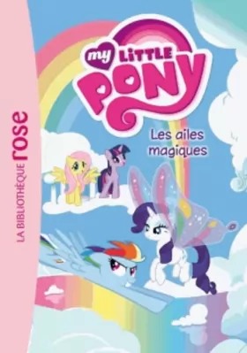 Couverture du produit · My Little Pony 07 - Les ailes magiques