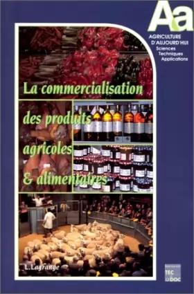 Couverture du produit · La commercialisation des produits agricoles et alimentaires