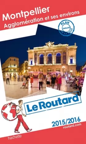 Couverture du produit · Guide du Routard Montpellier Agglomération et ses environs 2015/2016