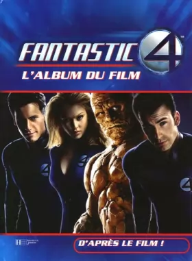 Couverture du produit · Fantastic 4 : L'album du film