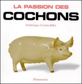 Couverture du produit · La Passion des cochons