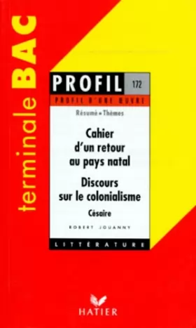 Couverture du produit · Profil d'une oeuvre : Cahier d'un retour au pays natal (1939, 1956), Discours sur le colonialisme (1955), Césaire