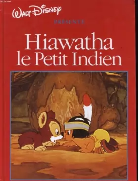 Couverture du produit · Hiawatha, le petit indien