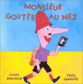 Couverture du produit · Monsieur Goutte au nez : Le roman d'un morveux