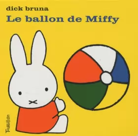 Couverture du produit · Le ballon de Miffy