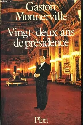 Couverture du produit · Vingt-deux ans de présidence