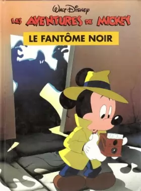 Couverture du produit · Le fantôme noir L'oeil du Viking (Les aventures de Mickey.)