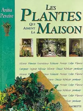 Couverture du produit · Les plantes qui aiment la maison