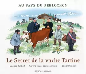 Couverture du produit · Au Pays du Reblochon : Le Secret de la vache Tartine
