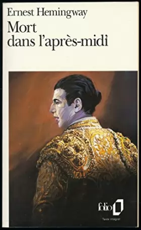 Couverture du produit · Mort dans l'après-midi - Traduction de René Daumal - Collection "Folio", 1994