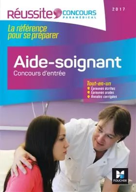 Couverture du produit · Réussite Concours - Aide-soignant - Concours d'entrée 2017 - N°17