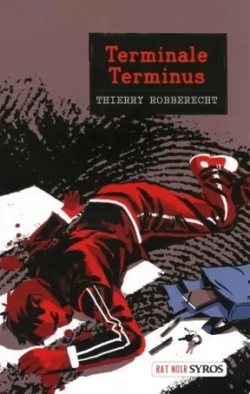 Couverture du produit · Terminale Terminus by Thierry Robberecht(2010-01-28)