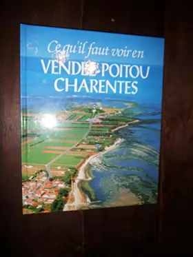 Couverture du produit · Ce qu'il faut voir en Vendee-Poitou Charentes